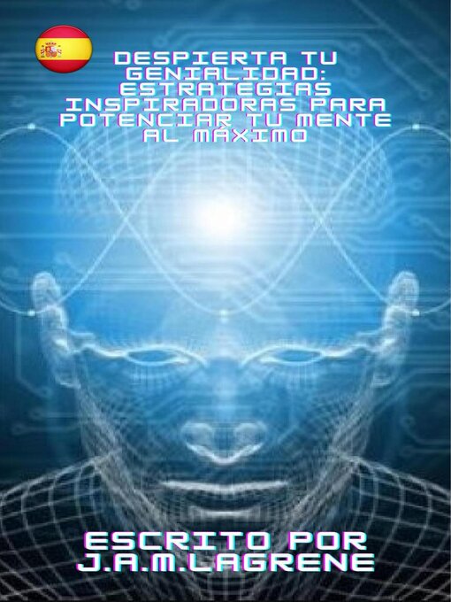 Title details for Despierta tu Genialidad by J.A.M.Lagrene - Available